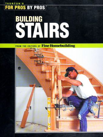 Building Stairs (For Pros by Pros)