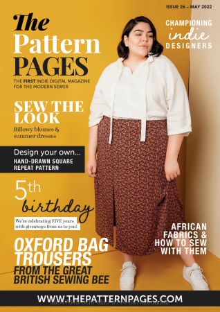 The Pattern Pages Sewing Magazine - Issue 26, May 2022