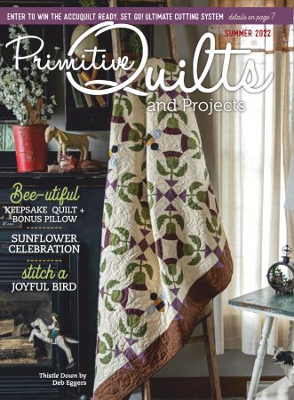 Primitive Quilts and Projects Summer 2022