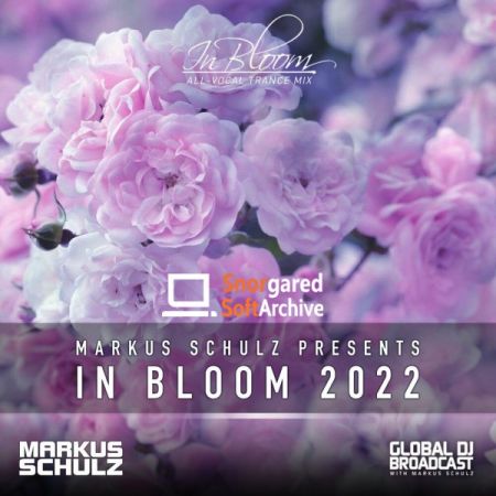 VA - Markus Schulz pres. In Bloom 2022 (Vocal Trance Mix) (2022)