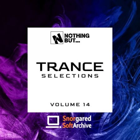 VA - Nothing But... Trance Selections Vol 14 (2022)