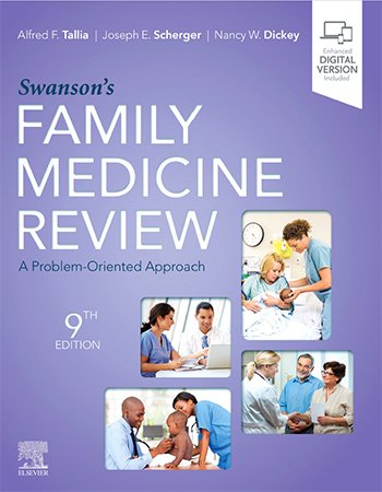 Swanson's Family Medicine Review: A Problem-Oriented Approach, 9th Edition