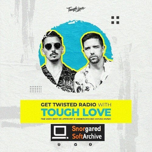 VA - Tough Love - Get Twisted Radio 277