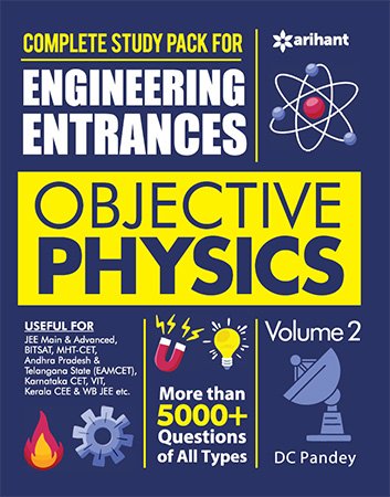 Objective Physics: Complete Study Pack for Engineering Entrances, Vol. 2