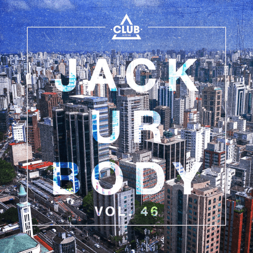 VA - Jack Ur Body Vol.46 (2022)