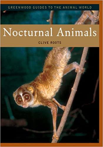 Nocturnal Animals (Greenwood Guides to the Animal World)