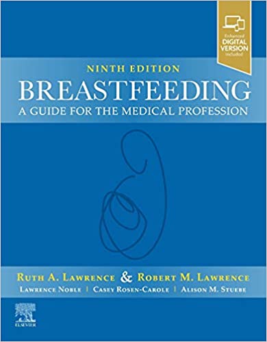 Breastfeeding: A Guide for the Medical Profession 9th Edition