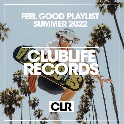 VA - Feel Good Playlist Summer 2022 (2022)