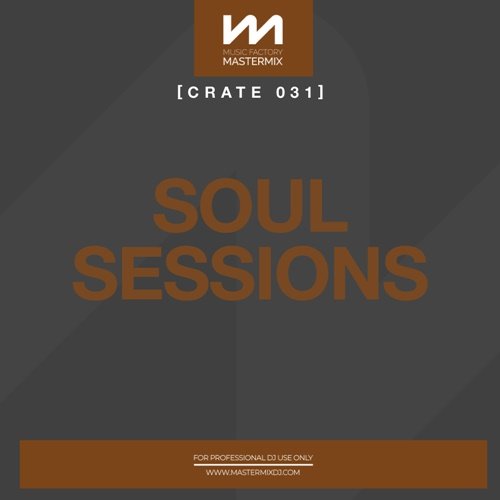 VA - Mastermix Crate 031: Soul Sessions (2022)