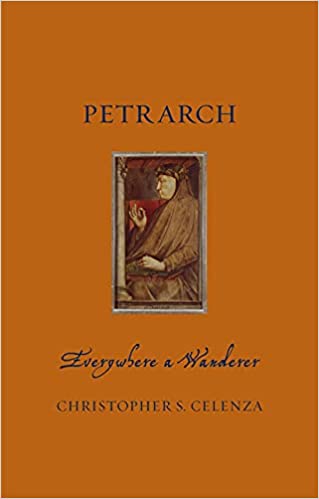 Petrarch Everywhere a Wanderer