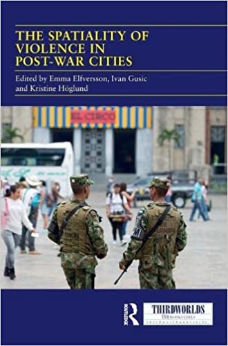 The Spatiality of Violence in Post-war Cities (ThirdWorlds)
