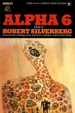 Alpha 6 by Robert Silverberg
