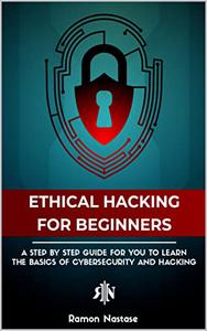 The Ethical Hacking Book for Beginners: A Step by Step Guide