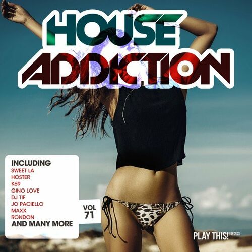 Various Artists - House Addiction Vol.71 (2022)
