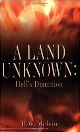 A Land Unknown: Hell's Dominion