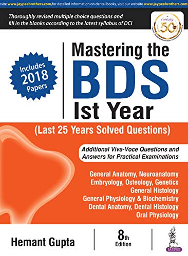 Mastering the BDS Ist Year (Last 25 Years Solved Questions), 8th Edition
