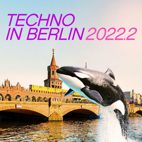 VA - Techno in Berlin 2022.2 (2022)