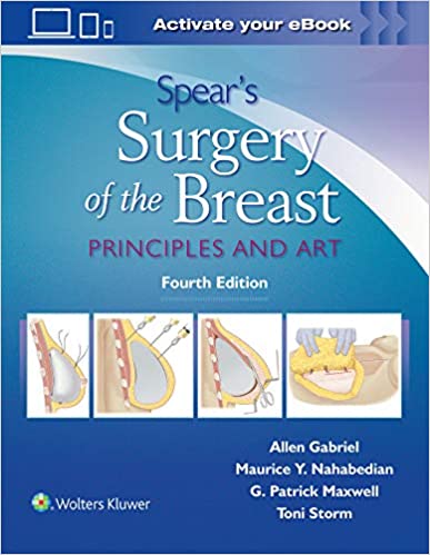 Spear's Surgery of the Breast Principles and Art 4th Edition
