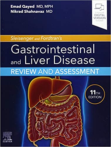 Sleisenger and Fordtran's Gastrointestinal and Liver Disease Review and Assessment 11th Edition
