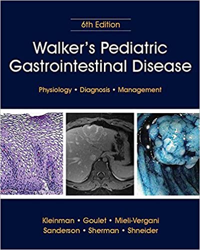 Walker's Pediatric Gastrointestinal Disease: Pathology, Diagnosis, Management, 2 Volume Set 6th Edition