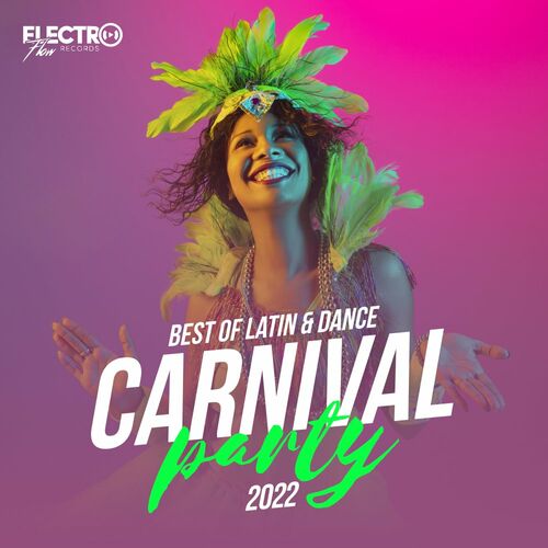 Various Artists - Carnival Party 2022 (Best of Latin &amp; Dance) (2022)