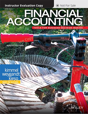 Financial Accounting: Tools for Business Decision Making, 9th Edition