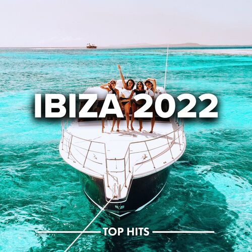 Various Performers - Ibiza 2022 (2022)