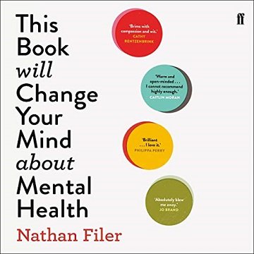 This Book Will Change Your Mind About Mental Health[Audiobook]