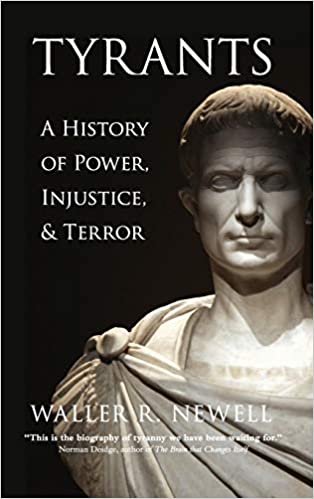 Tyrants: A History of Power, Injustice, and Terror