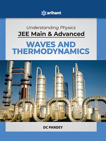 Understanding Physics for JEE Main and Advanced Waves and Thermodynamics