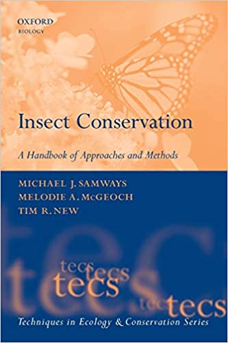 Insect Conservation: A Handbook of Approaches and Methods (Techniques in Ecology &amp; Conservation)