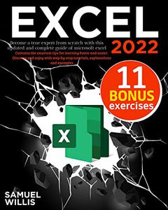 Excel 2022 : Become a true expert from scratch with this updated and complete guide of microsoft excel