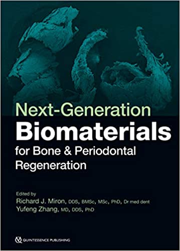 Next-Generation Biomaterials for Bone &amp; Periodontal Regeneration 1st Edition