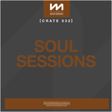 VA – Mastermix Crate 032 – Soul Sessions (2022)