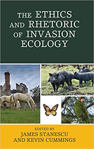 The Ethics and Rhetoric of Invasion Ecology