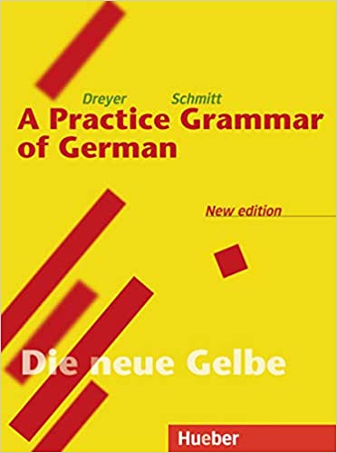 Lehr- und Ubungsbuch der deutschen Grammatik: A Practice Grammar of German