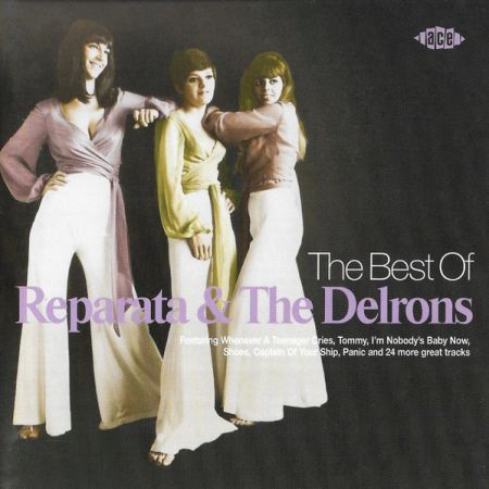 Reparata &amp; The Delrons - The Best Of Reparata &amp; The Delrons (2005)