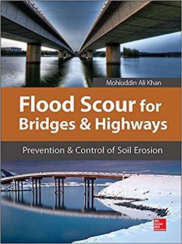 Flood Scour for Bridges and Highways: Prevention and Control of Soil Erosion