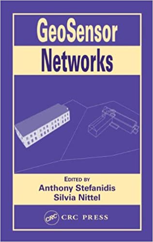 GeoSensor Networks by Anthony Stefanidis