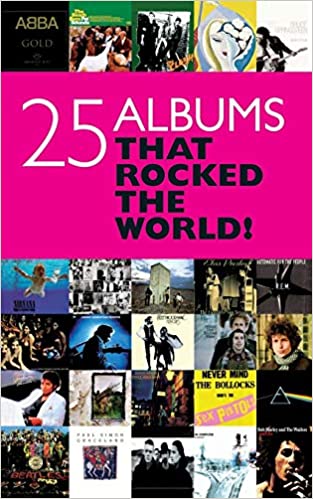 25 Albums That Rocked Your World