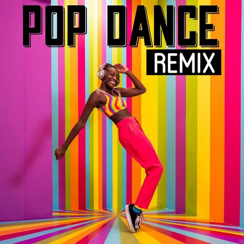 Various Artists - Pop Dance Remix (2022)