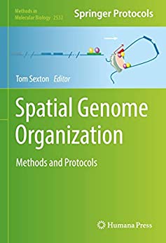 Spatial Genome Organization: Methods and Protocols