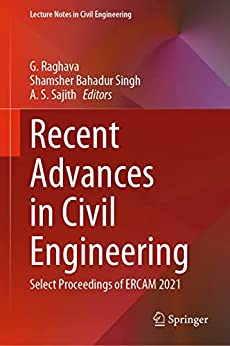 Recent Advances in Civil Engineering: Select Proceedings of ERCAM 2021