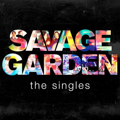 Savage Garden - Savage Garden - The Singles (2015)24/48 Hi-Res