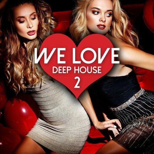 Various Artists - We Love Deep House Vol.2 (2022)