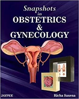 Snapshots in Obstetrics &amp; Gynaecology 1st Edition