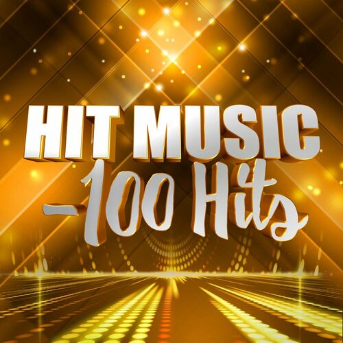 Various Artists - Hit Music - 100 Hits (2022)