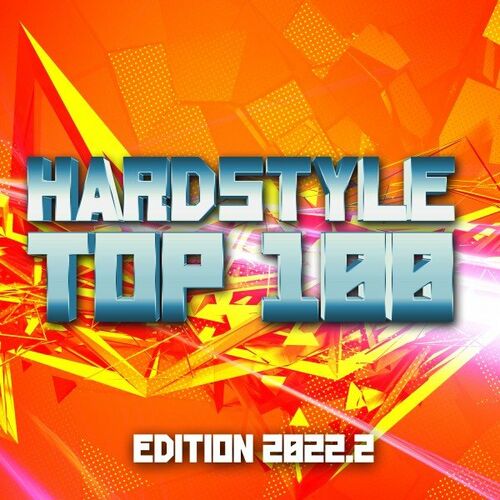 Various Artists - Hardstyle Top 100 Edition 2022.2 (2022)