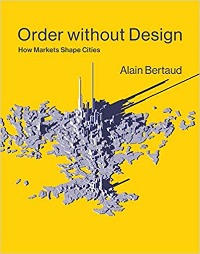 Order without Design: How Markets Shape Cities (The MIT Press)True AZW3