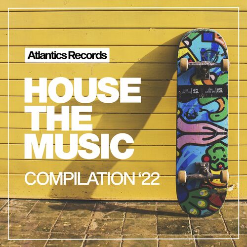 Various Artists - House The Music 2022 (2022)
